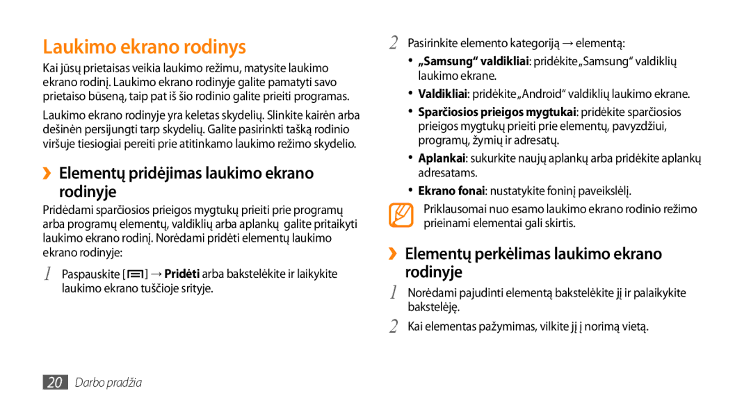 Samsung GT-I5800DKASEB, GT-I5800CWASEB manual Laukimo ekrano rodinys, ››Elementų pridėjimas laukimo ekrano rodinyje 