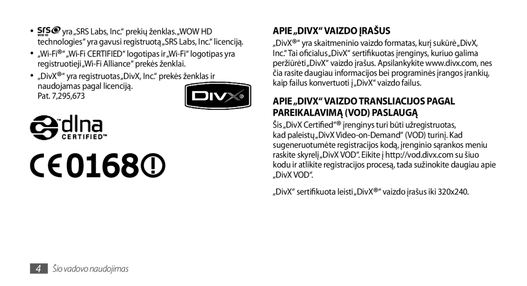 Samsung GT-I5800DKASEB, GT-I5800CWASEB manual Pat ,295,673, „DivX sertifikuota leisti„DivX vaizdo įrašus iki 