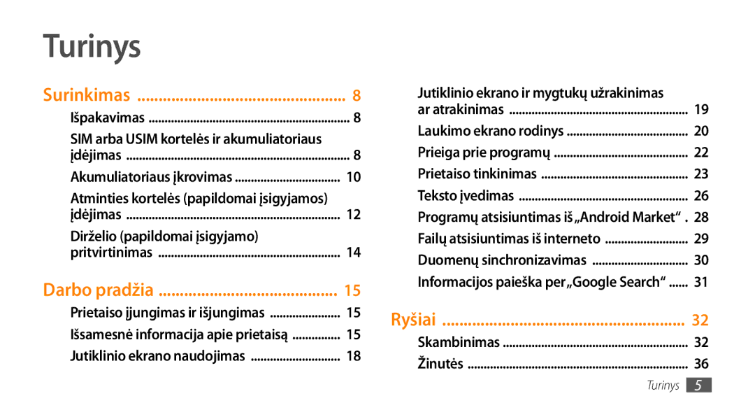 Samsung GT-I5800CWASEB, GT-I5800DKASEB manual Turinys, Ryšiai, SIM arba Usim kortelės ir akumuliatoriaus 