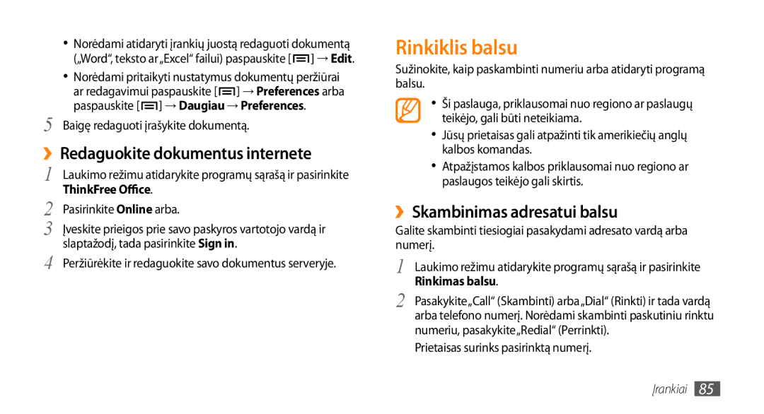 Samsung GT-I5800CWASEB, GT-I5800DKASEB Rinkiklis balsu, ››Redaguokite dokumentus internete, ››Skambinimas adresatui balsu 