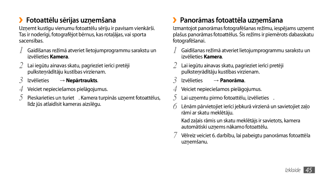 Samsung GT-I5800CWASEB manual ››Fotoattēlu sērijas uzņemšana, ››Panorāmas fotoattēla uzņemšana, → Nepārtraukts, → Panorāma 