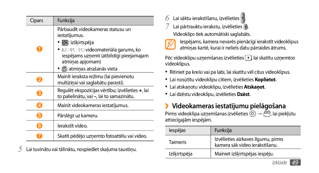 Samsung GT-I5800CWASEB, GT-I5800DKASEB manual ››Videokameras iestatījumu pielāgošana, Videoklips tiek automātiski saglabāts 