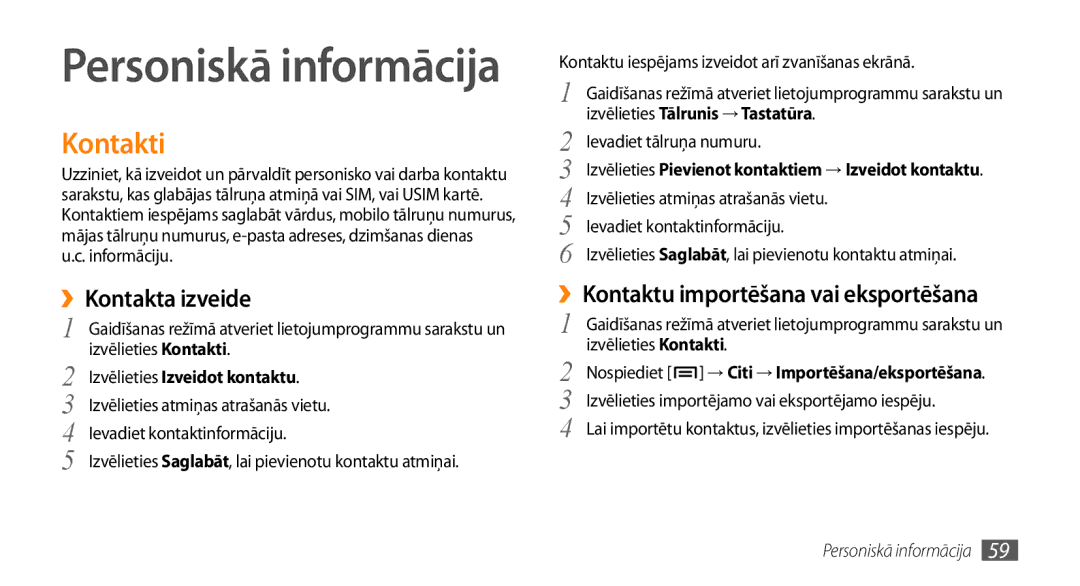 Samsung GT-I5800CWASEB, GT-I5800DKASEB manual Kontakti, ››Kontakta izveide, Izvēlieties Izveidot kontaktu 