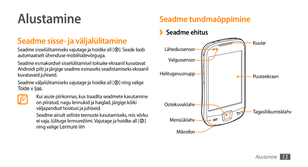 Samsung GT-I5800CWASEB manual Alustamine, Seadme sisse- ja väljalülitamine, Seadme tundmaõppimine, ››Seadme ehitus 