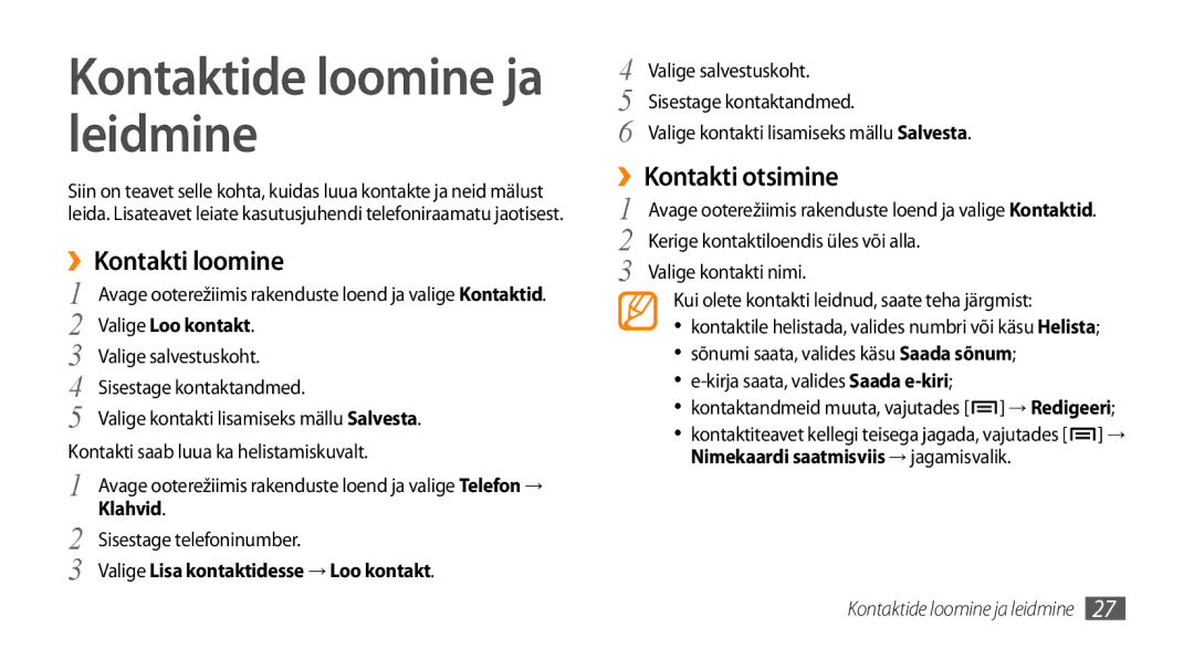 Samsung GT-I5800CWASEB, GT-I5800DKASEB manual ››Kontakti loomine, ››Kontakti otsimine, Valige Loo kontakt, Klahvid 