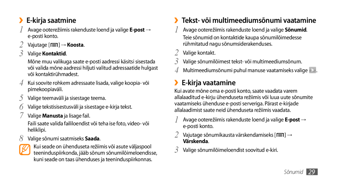 Samsung GT-I5800CWASEB manual ››E-kirja saatmine, ››Tekst- või multimeediumsõnumi vaatamine, ››E-kirja vaatamine, → Koosta 