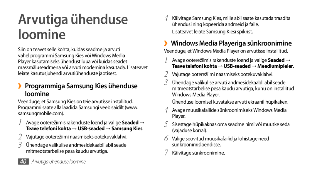 Samsung GT-I5800DKASEB manual ››Programmiga Samsung Kies ühenduse loomine, ››Windows Media Playeriga sünkroonimine 