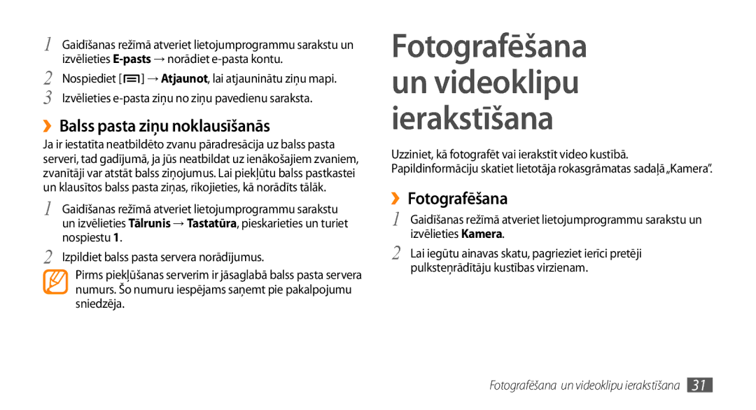 Samsung GT-I5800CWASEB manual ››Balss pasta ziņu noklausīšanās, ››Fotografēšana, Fotografēšana un videoklipu ierakstīšana 