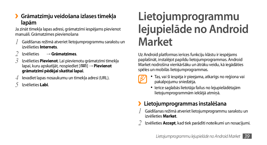 Samsung GT-I5800CWASEB, GT-I5800DKASEB ››Grāmatzīmju veidošana izlases tīmekļa lapām, ››Lietojumprogrammas instalēšana 