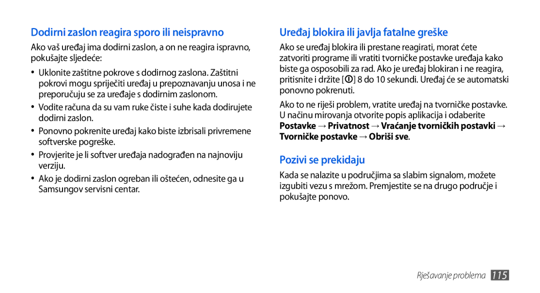 Samsung GT-I5800DKAVIP manual Dodirni zaslon reagira sporo ili neispravno, Uređaj blokira ili javlja fatalne greške 
