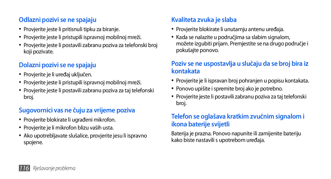 Samsung GT-I5800DKATRA manual Odlazni pozivi se ne spajaju, Dolazni pozivi se ne spajaju, Kvaliteta zvuka je slaba 