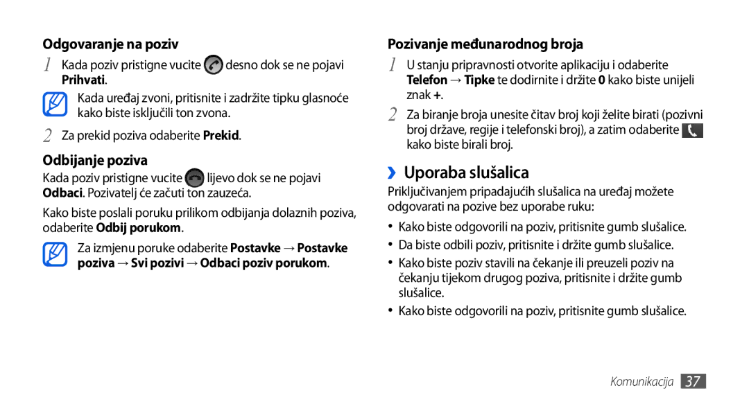 Samsung GT-I5800DKAVIP, GT-I5800DKATWO, GT-I5800DKATRA manual ››Uporaba slušalica, Prihvati, Znak +, Kako biste birali broj 