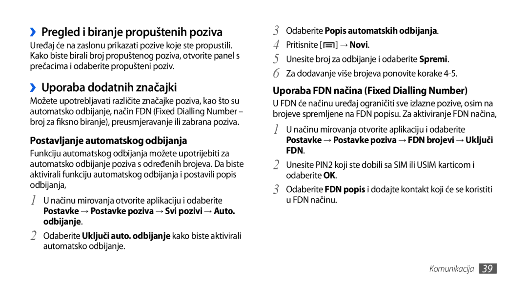 Samsung GT-I5800DKASEB, GT-I5800DKATWO, GT-I5800DKAVIP ››Pregled i biranje propuštenih poziva, ››Uporaba dodatnih značajki 