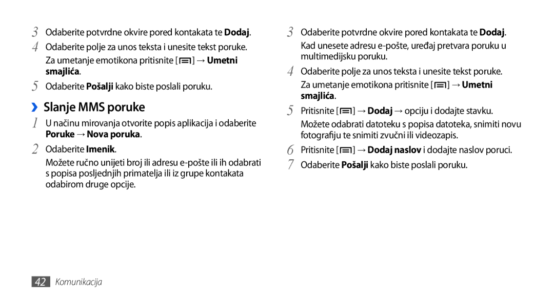 Samsung GT-I5800DKATWO manual ››Slanje MMS poruke, Smajlića, Odaberite Imenik, Odaberite Pošalji kako biste poslali poruku 