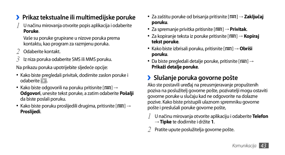 Samsung GT-I5800DKAVIP, GT-I5800DKATWO, GT-I5800DKATRA, GT-I5800DKASEB ››Slušanje poruka govorne pošte, Poruke, Proslijedi 