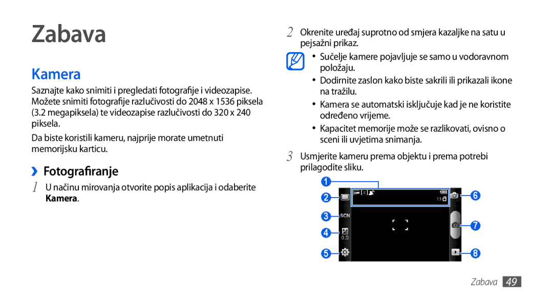 Samsung GT-I5800DKAVIP, GT-I5800DKATWO, GT-I5800DKATRA, GT-I5800DKASEB, GT-I5800DKACRG manual Zabava, Kamera, ››Fotografiranje 