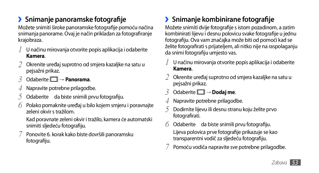 Samsung GT-I5800CWATWO manual ››Snimanje panoramske fotografije, ››Snimanje kombinirane fotografije, → Panorama, → Dodaj me 