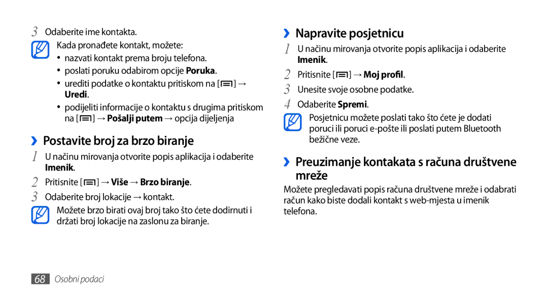 Samsung GT-I5800DKATRA, GT-I5800DKATWO, GT-I5800DKAVIP manual ››Postavite broj za brzo biranje, ››Napravite posjetnicu 