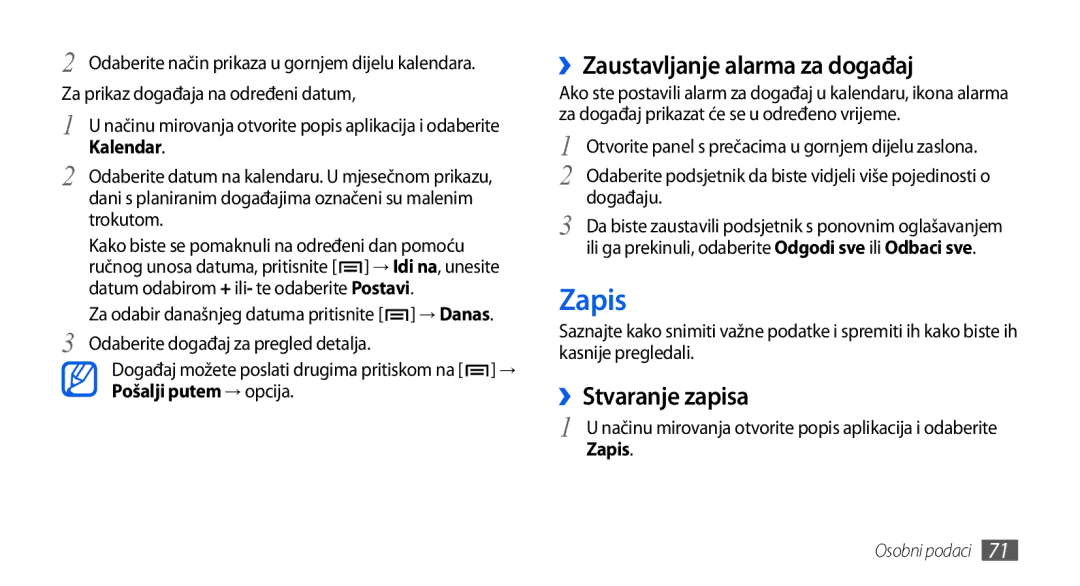 Samsung GT-I5800CWATWO, GT-I5800DKATWO, GT-I5800DKAVIP manual Zapis, ››Zaustavljanje alarma za događaj, ››Stvaranje zapisa 