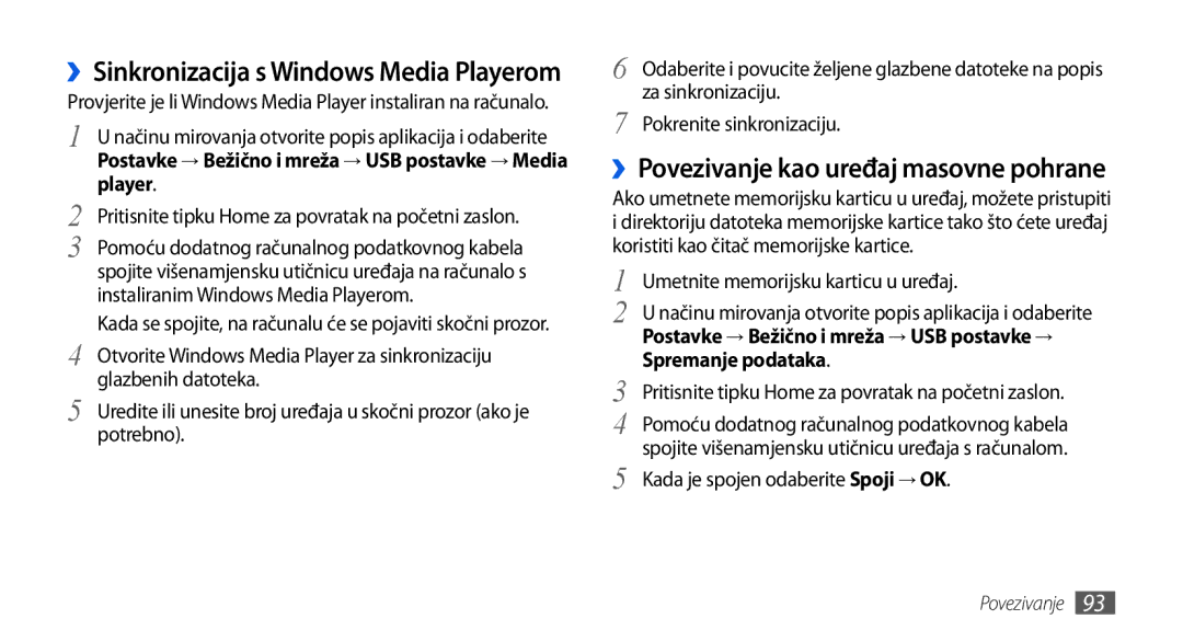 Samsung GT-I5800DKASEB, GT-I5800DKATWO, GT-I5800DKAVIP ››Povezivanje kao uređaj masovne pohrane, Player, Spremanje podataka 