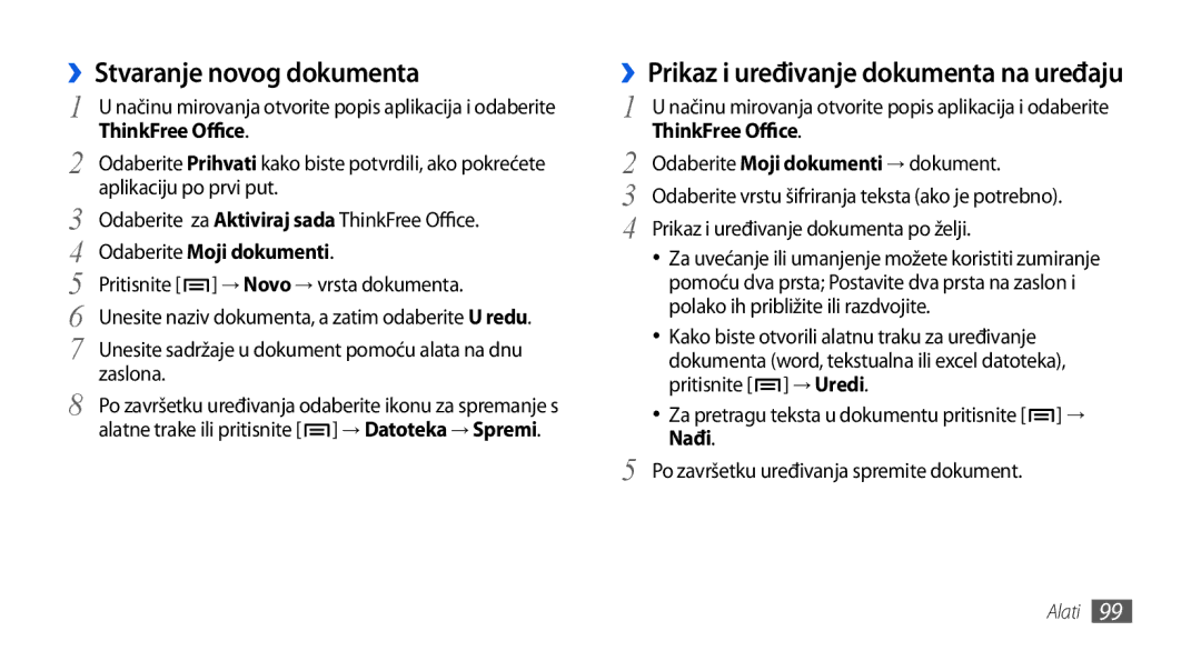 Samsung GT-I5800DKASEB ››Stvaranje novog dokumenta, ››Prikaz i uređivanje dokumenta na uređaju, ThinkFree Office, Nađi 