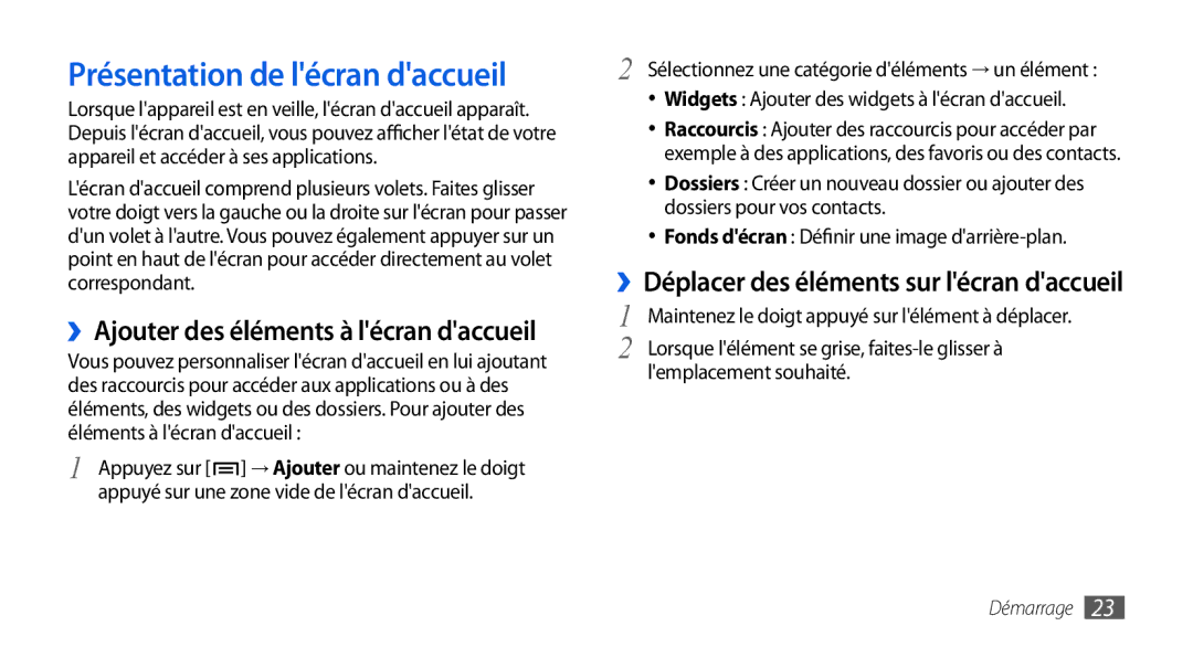 Samsung GT-I5800DKAXEF Présentation de lécran daccueil, ››Ajouter des éléments à lécran daccueil, Lemplacement souhaité 