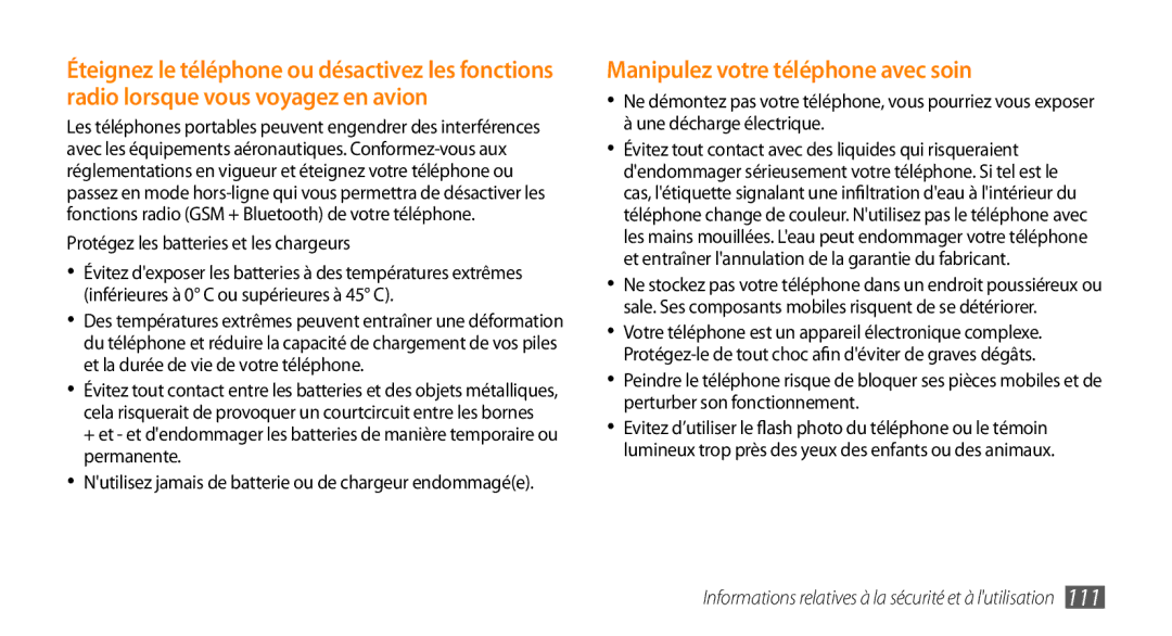 Samsung GT-I5800DKASFR, GT-I5800DKAVGF manual Manipulez votre téléphone avec soin, Protégez les batteries et les chargeurs 