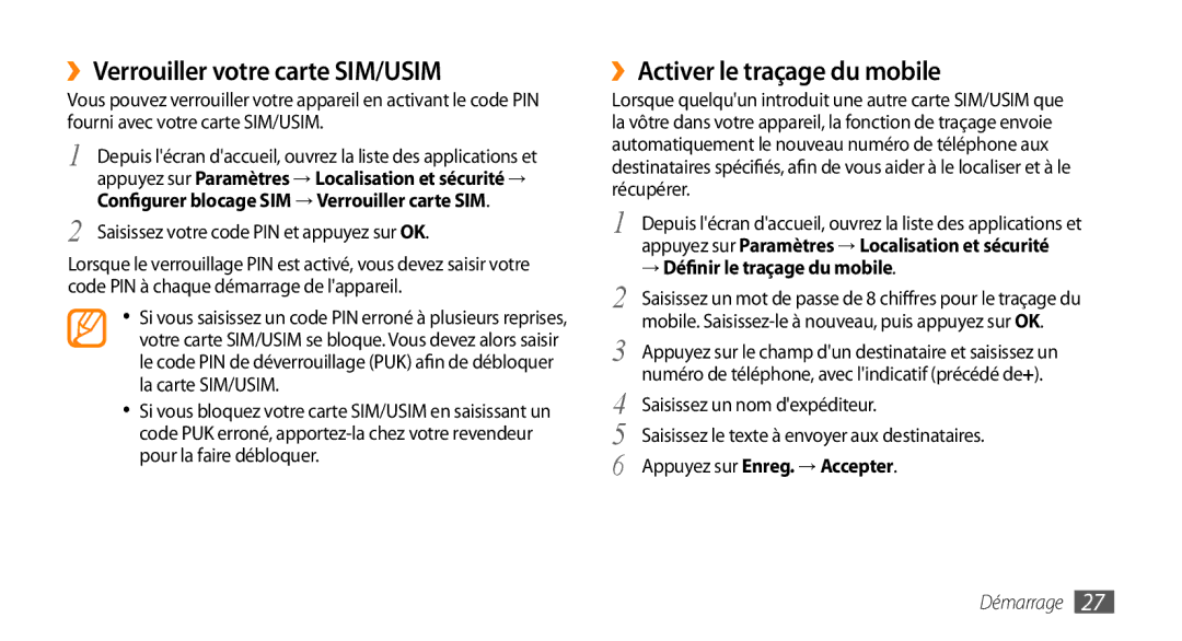 Samsung GT-I5800YRKBOG ››Verrouiller votre carte SIM/USIM, ››Activer le traçage du mobile, → Définir le traçage du mobile 