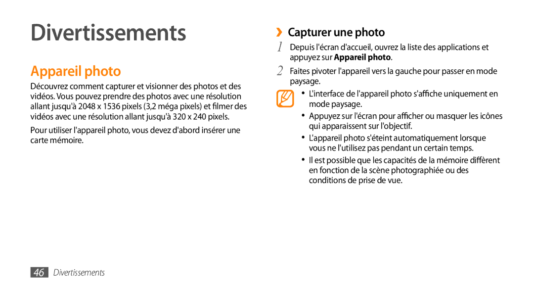 Samsung GT-I5800DKASFR, GT-I5800DKAVGF, GT-I5800YRKBOG, GT-I5800DKAXEF Divertissements, Appareil photo, ››Capturer une photo 