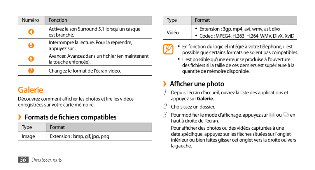 Samsung GT-I5800DKASFR Galerie, ››Formats de fichiers compatibles, ››Afficher une photo, Changez le format de lécran vidéo 