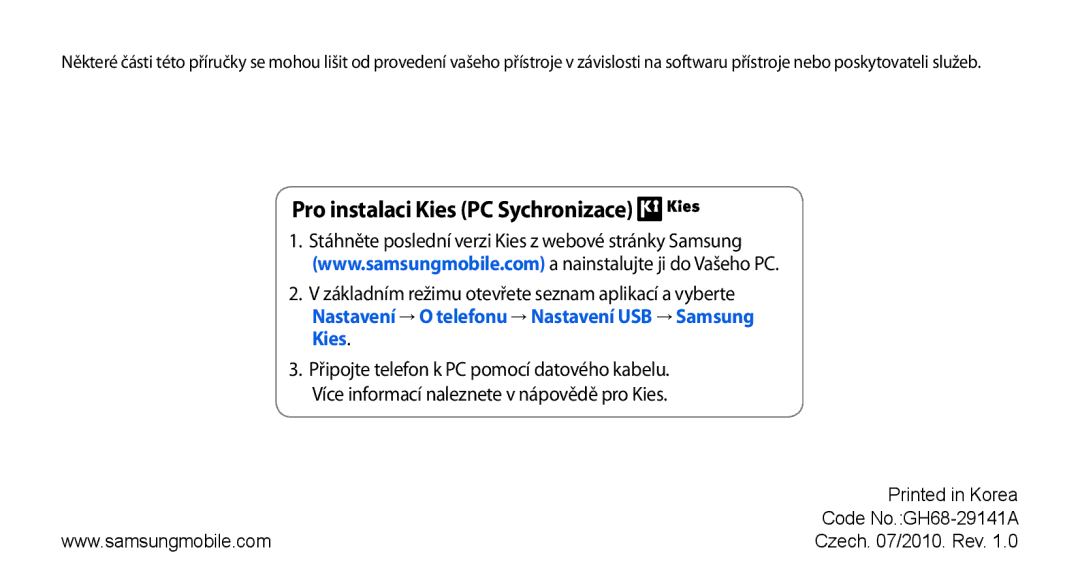 Samsung GT-I5800DKAXEZ manual Pro instalaci Kies PC Sychronizace, Nastavení → O telefonu → Nastavení USB → Samsung Kies 