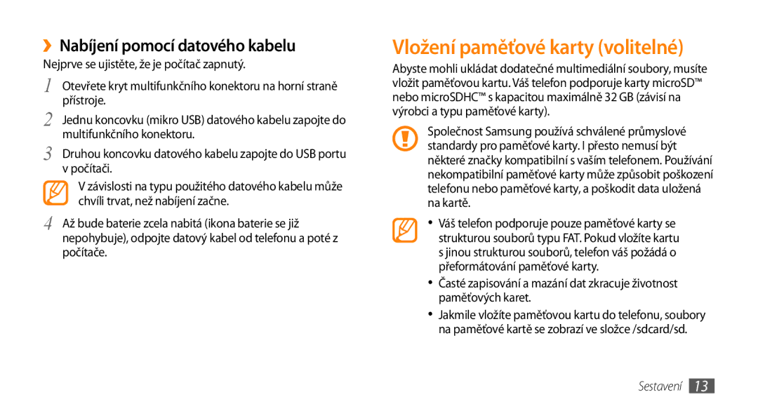 Samsung GT-I5800DKAIRD, GT-I5800DKAXEZ manual Vložení paměťové karty volitelné, ››Nabíjení pomocí datového kabelu 