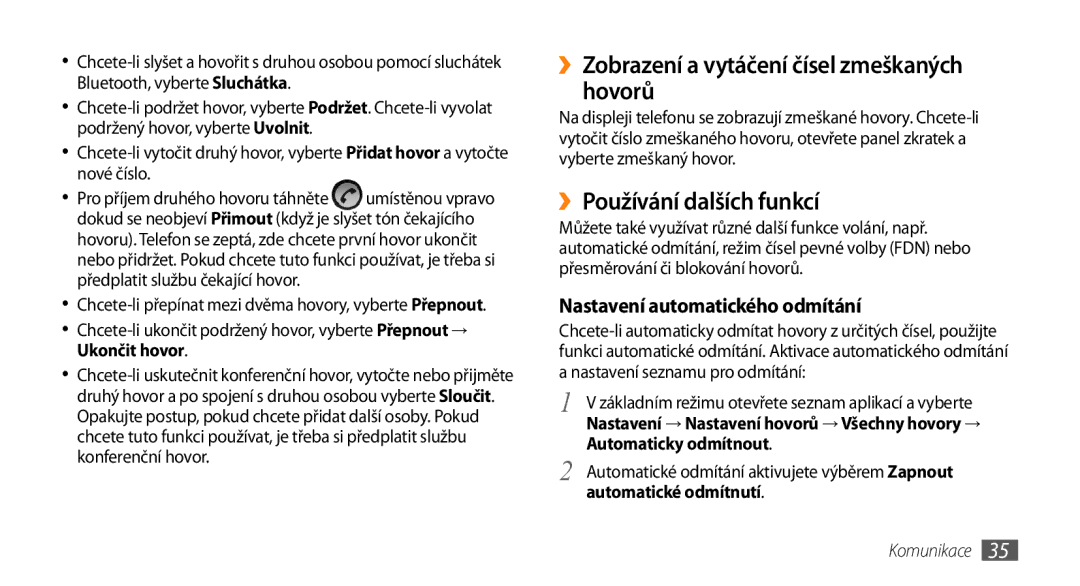 Samsung GT-I5800DKAIRD, GT-I5800DKAXEZ manual ››Zobrazení a vytáčení čísel zmeškaných hovorů, ››Používání dalších funkcí 