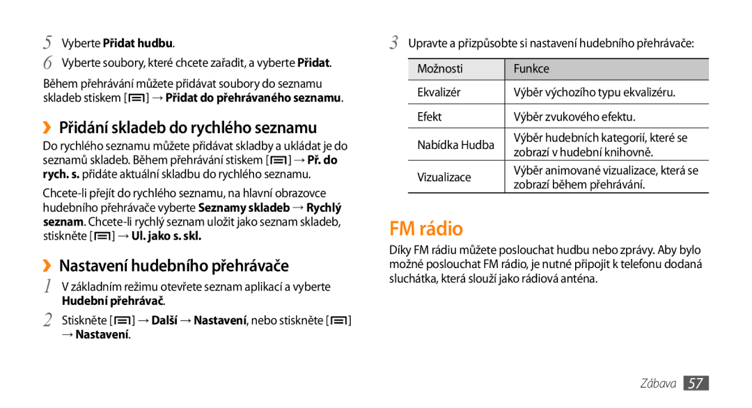 Samsung GT-I5800DKAIRD FM rádio, ››Přidání skladeb do rychlého seznamu, ››Nastavení hudebního přehrávače, → Nastavení 