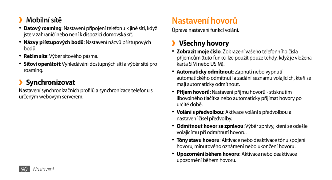 Samsung GT-I5800DKAXEZ, GT-I5800DKAIRD manual Nastavení hovorů, ››Mobilní sítě, ››Synchronizovat, ››Všechny hovory 