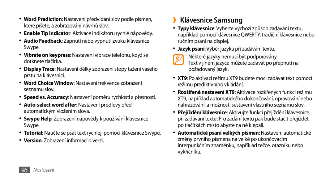 Samsung GT-I5800DKAXEZ, GT-I5800DKAIRD ››Klávesnice Samsung, Swype Help Zobrazení nápovědy k používání klávesnice Swype 