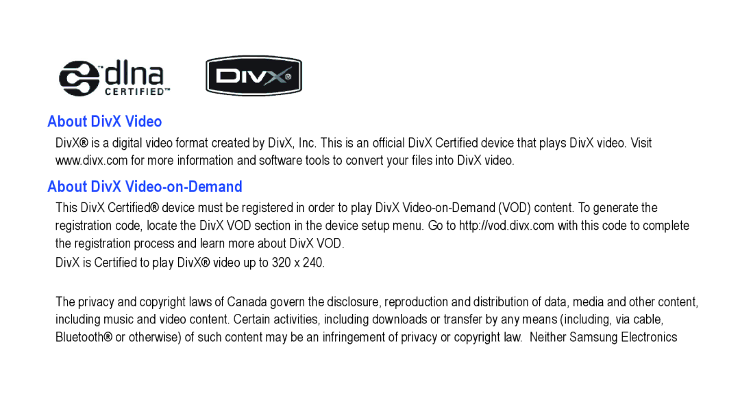 Samsung GT-I5800L Series About DivX Video About DivX Video-on-Demand, DivX is Certified to play DivX video up to 320 x 