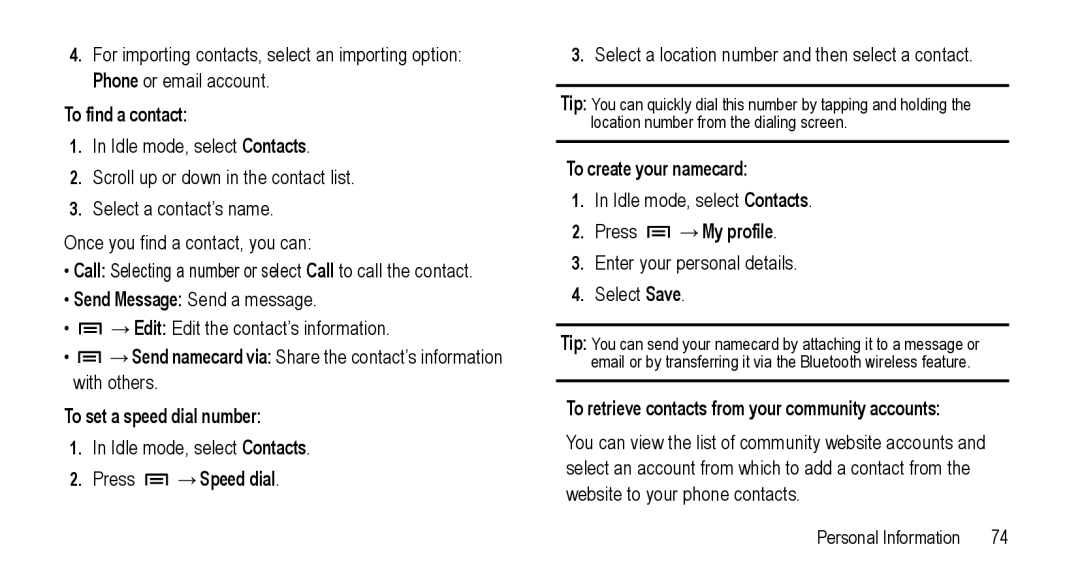 Samsung GT-I5800L Series user manual To find a contact, Press →Speed dial, To create your namecard, Press →My profile 