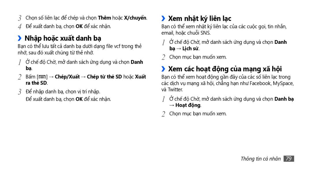 Samsung GT-I5801DKAXXV manual ››Nhập hoặc xuất danh bạ, ››Xem nhật ký liên lạc, ››Xem các hoạt động của mạng xã hội 