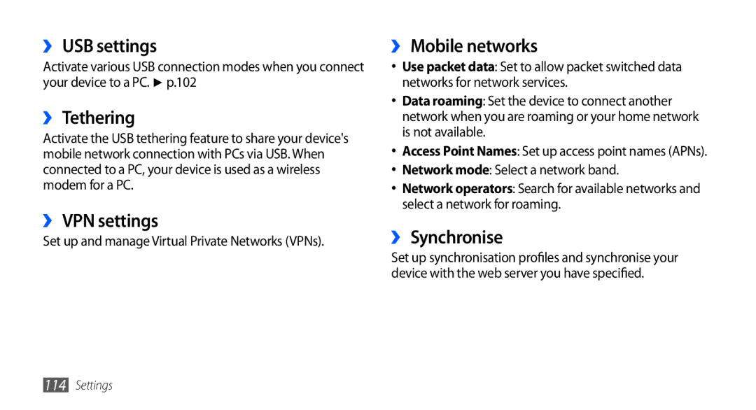 Samsung GT-I5801DKAXEV, GT-I5801PWAXEV ›› USB settings, ›› Tethering, ›› VPN settings, ›› Mobile networks, ›› Synchronise 