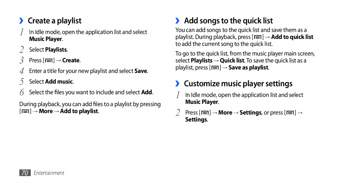 Samsung GT-I5801DKAXEV manual ›› Create a playlist, ›› Add songs to the quick list, ›› Customize music player settings 