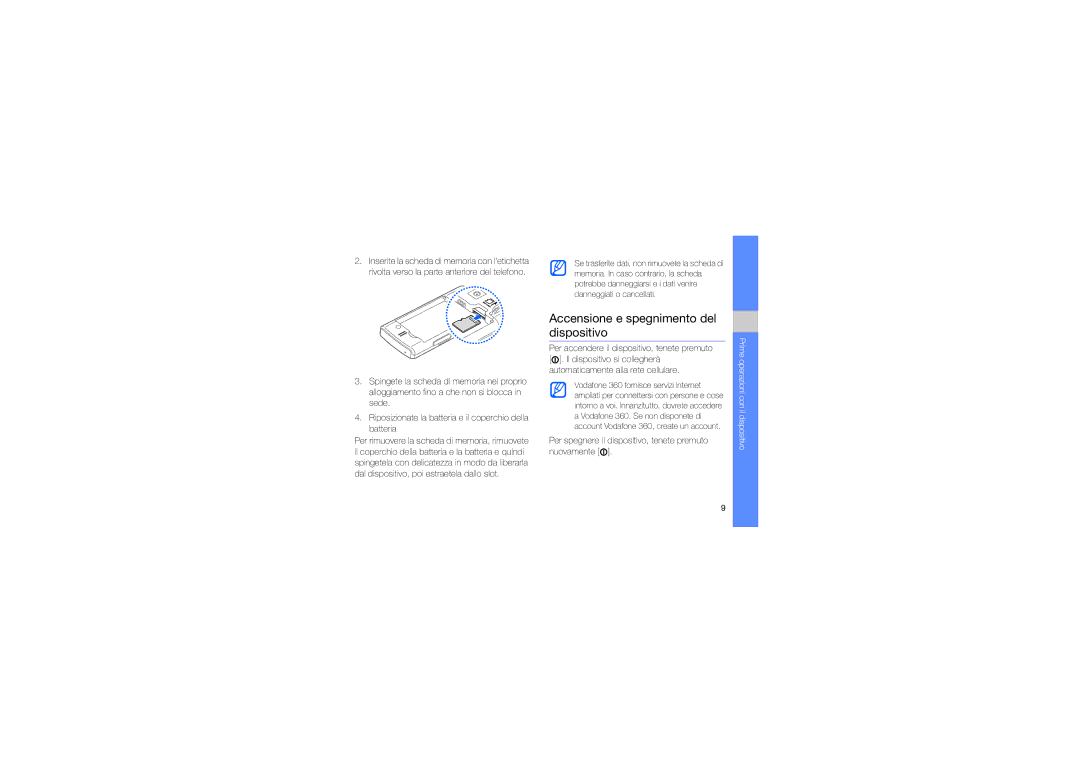 Samsung GT-I6410ZWAOMN Accensione e spegnimento del dispositivo, Per spegnere il dispositivo, tenete premuto nuovamente 