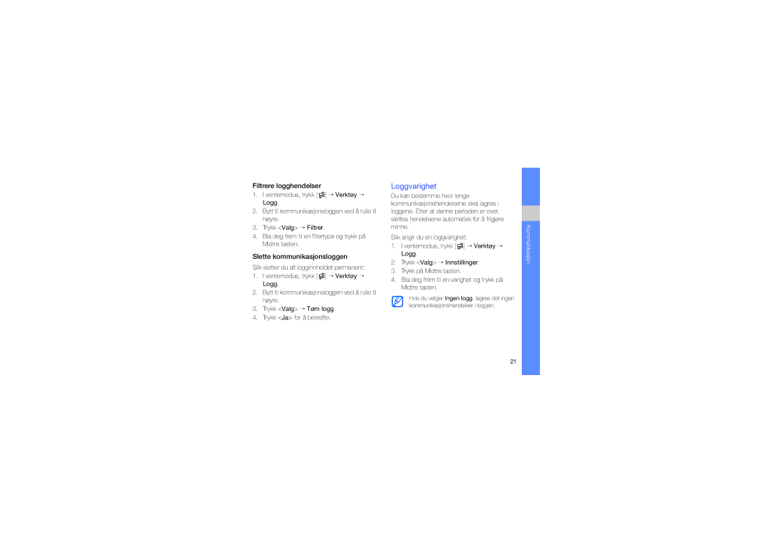 Samsung GT-I7110OAAXEE manual Loggvarighet, Filtrere logghendelser, Slette kommunikasjonsloggen 