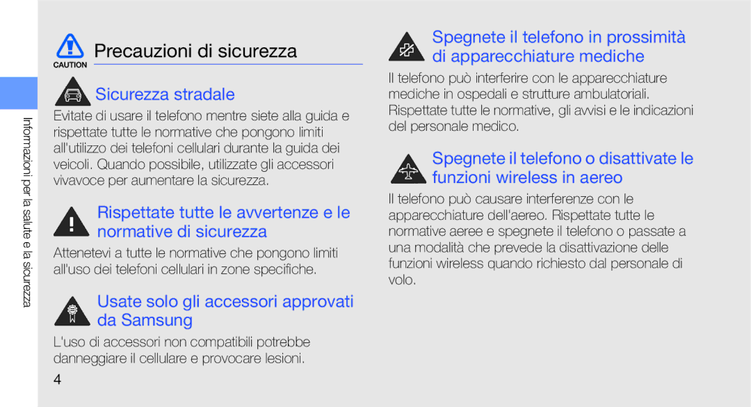 Samsung GT-I7500OKATIM manual Precauzioni di sicurezza, Sicurezza stradale, Usate solo gli accessori approvati da Samsung 