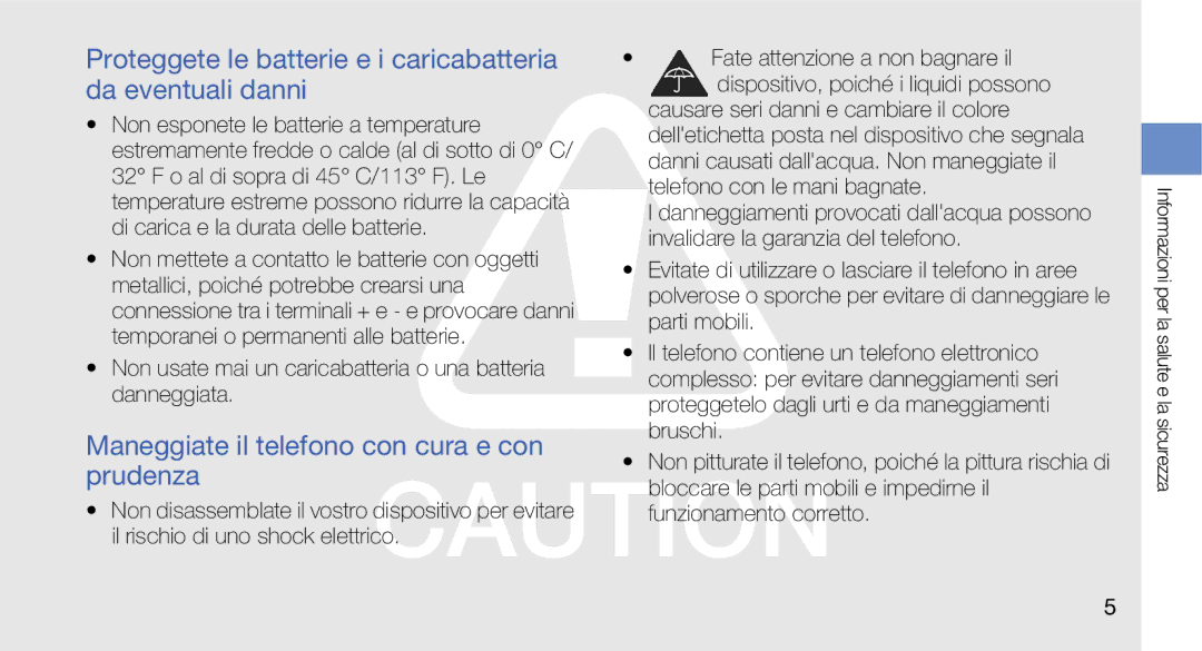 Samsung GT-I7500OKAOMN, GT-I7500OKATIM, GT-I7500OKAVDS, GT-I7500OKAWIN manual Maneggiate il telefono con cura e con prudenza 