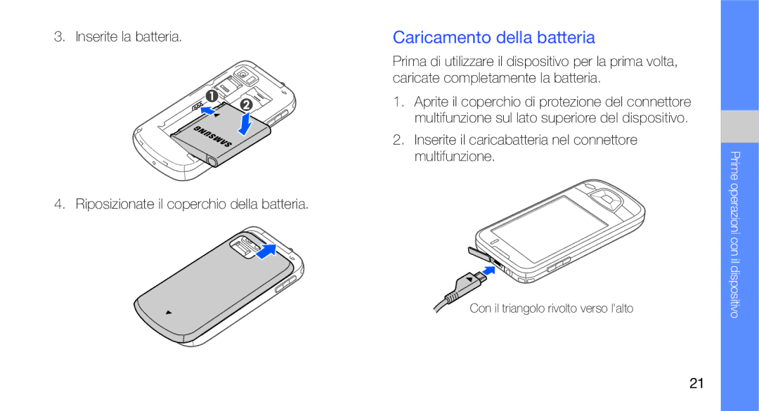 Samsung GT-I7500OKAVDS, GT-I7500OKATIM, GT-I7500OKAOMN, GT-I7500OKAWIN, GT-I7500OKAITV manual Caricamento della batteria 