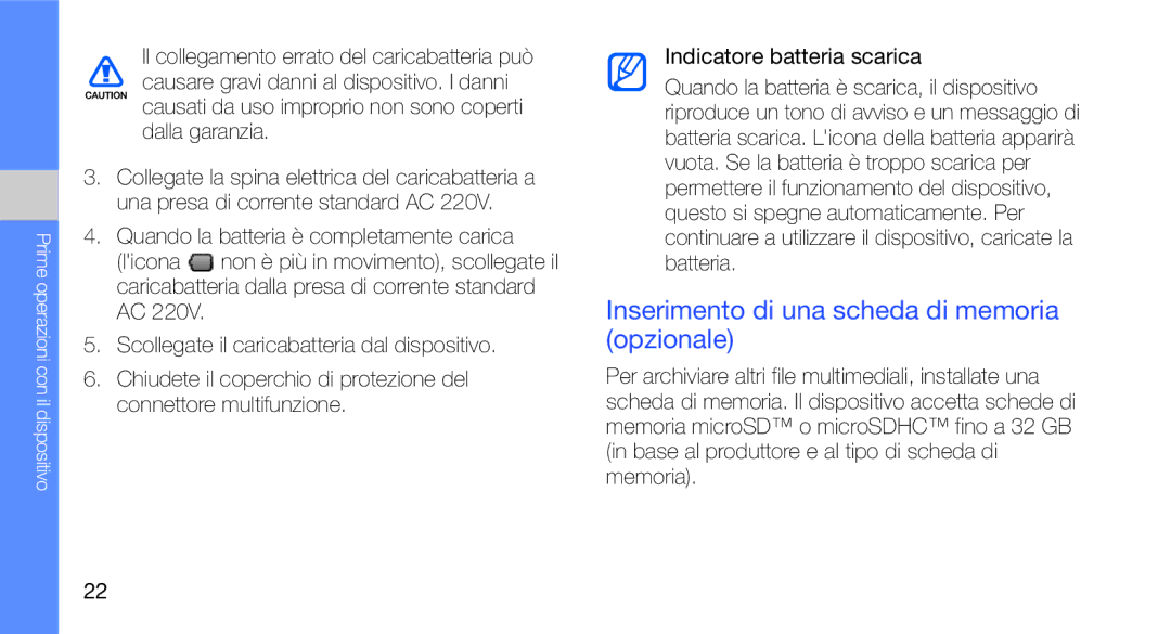 Samsung GT-I7500OKAWIN, GT-I7500OKATIM manual Inserimento di una scheda di memoria opzionale, Indicatore batteria scarica 