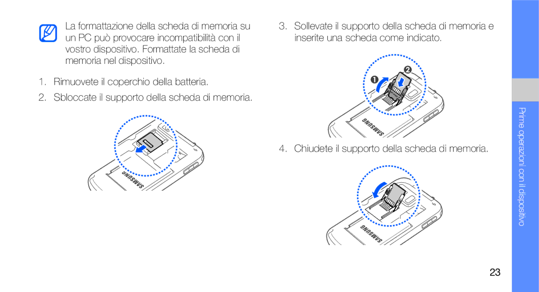 Samsung GT-I7500OKAITV, GT-I7500OKATIM Rimuovete il coperchio della batteria, Chiudete il supporto della scheda di memoria 