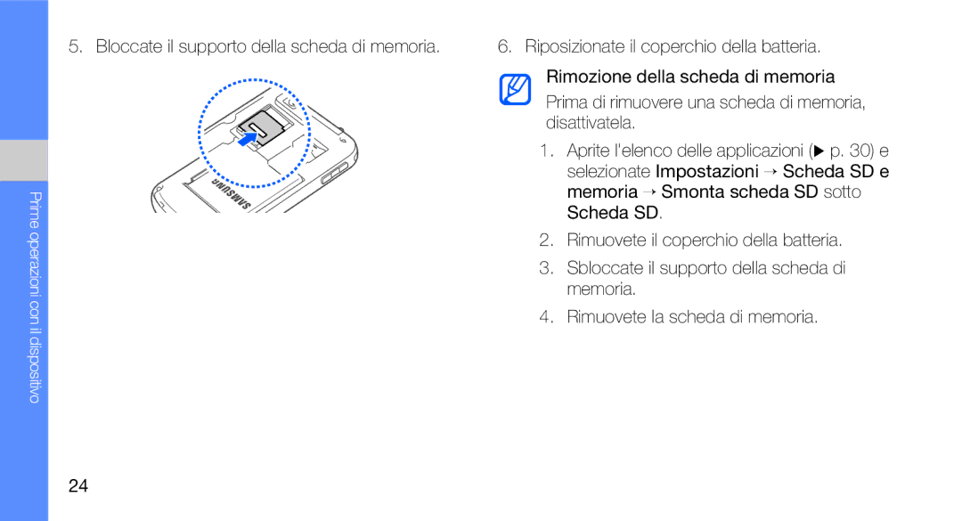 Samsung GT-I7500OKATIM, GT-I7500OKAOMN, GT-I7500OKAVDS, GT-I7500OKAWIN manual Bloccate il supporto della scheda di memoria 