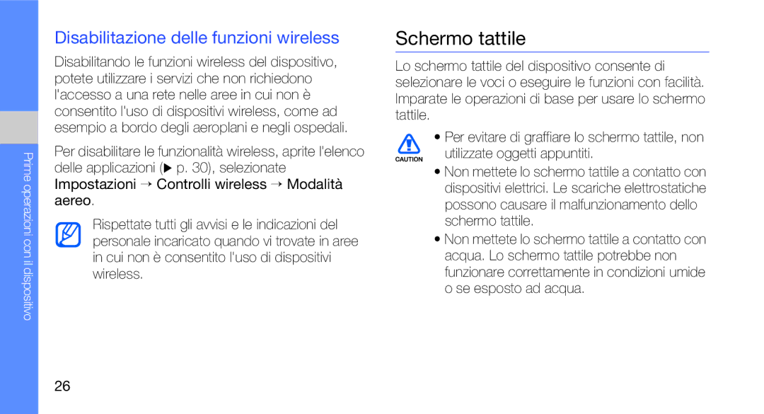 Samsung GT-I7500OKAVDS, GT-I7500OKATIM, GT-I7500OKAOMN manual Schermo tattile, Disabilitazione delle funzioni wireless 